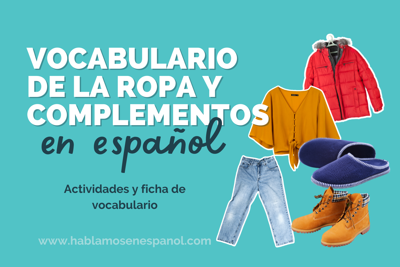 La ropa en español, 30 nombres de prendas de vestir