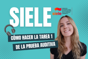 siele tarea 1 comprensión auditiva